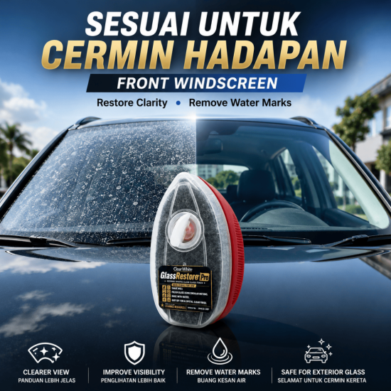 ClearWhite GlassRestore Pro | Polish Cermin Kereta | Car Glass Polish Watermark and Water Spot Remover | Polish Cermin Hadapan | Kesan Wiper
